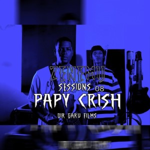 Listen to Zenemij Sessions 08 (Explicit) song with lyrics from Papy Crish