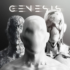 ดาวน์โหลดและฟังเพลง GENESIS พร้อมเนื้อเพลงจาก KRANKk