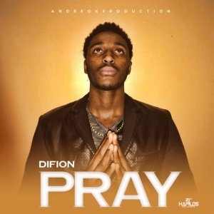 ดาวน์โหลดและฟังเพลง Pray พร้อมเนื้อเพลงจาก Difion