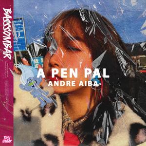 Listen to A Pen Pal song with lyrics from Andre Aiba
