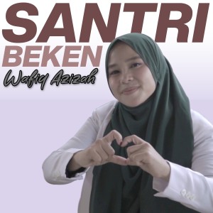 Album Santri Beken oleh Wafiq azizah