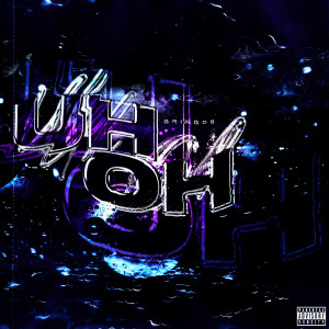 อัลบัม UhOh (Explicit) ศิลปิน Gringos