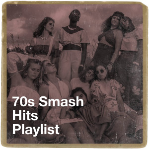 70S Smash Hits Playlist dari 70s