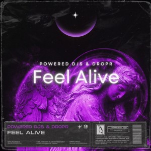 Album Feel Alive oleh Powered DJs