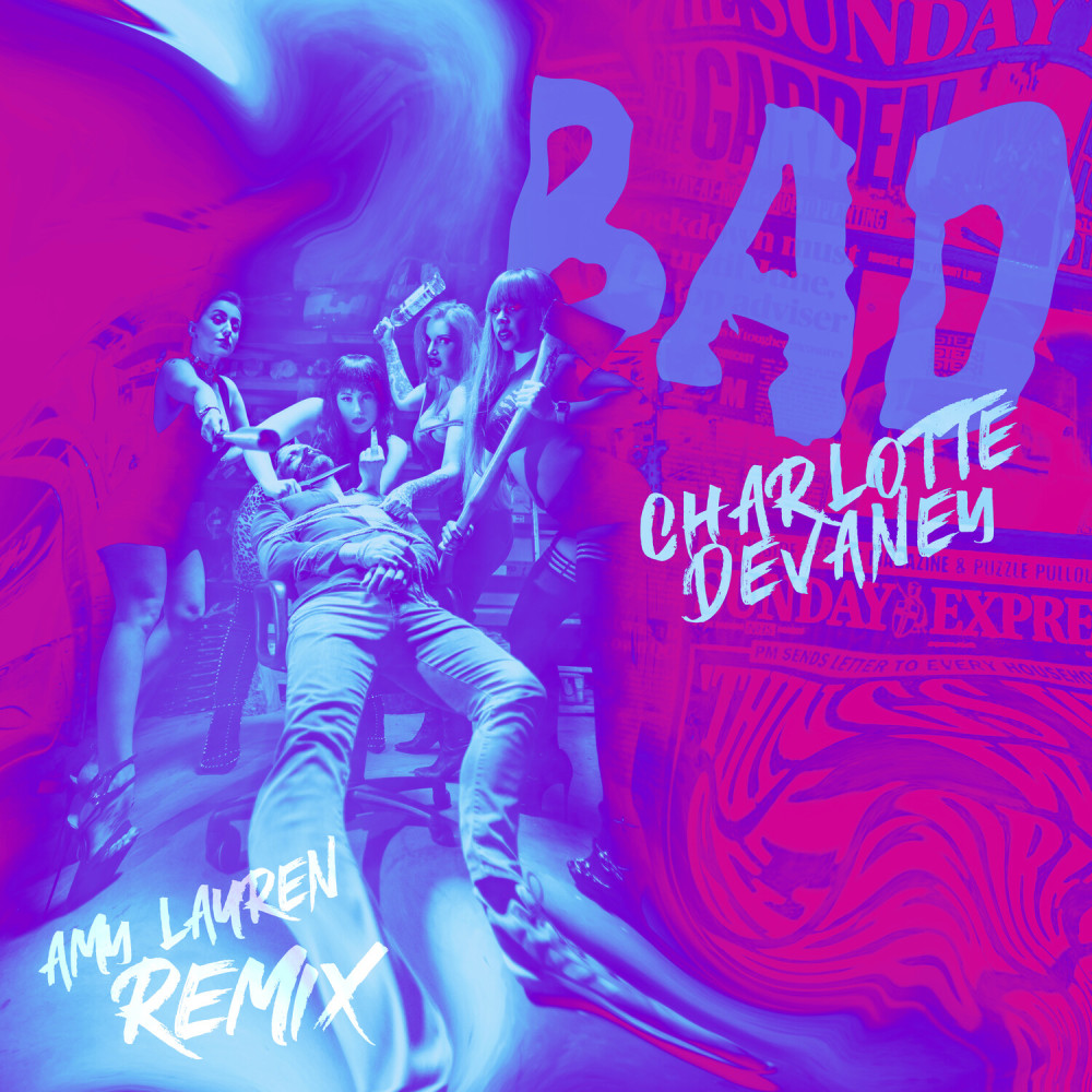 BAD (Amy Lauren Remix Extended)