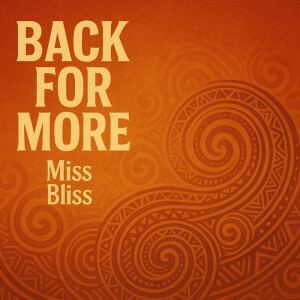 Miss Bliss的专辑Back for More