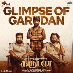 Album Glimpse of Garudan (From "Garudan") oleh Yuvan Shankar Raja