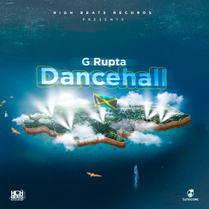 收听G Rupta的Dancehall歌词歌曲