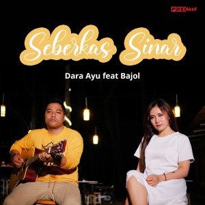 收聽Dara Ayu的Seberkas Sinar歌詞歌曲