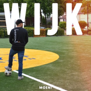 ดาวน์โหลดและฟังเพลง Wijk พร้อมเนื้อเพลงจาก Moeni
