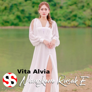 Album Nangkene Rusak E oleh Vita Alvia