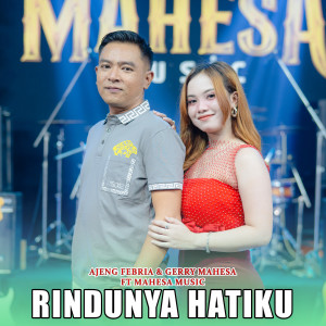 ดาวน์โหลดและฟังเพลง Rindunya Hatiku พร้อมเนื้อเพลงจาก Ajeng Febria
