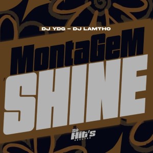 Album Montagem Shine (Explicit) from 