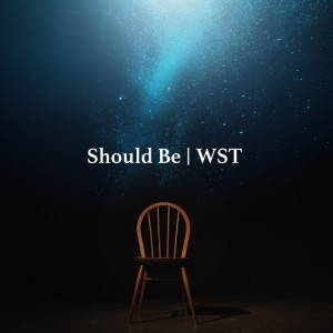 ดาวน์โหลดและฟังเพลง Should Be พร้อมเนื้อเพลงจาก WST