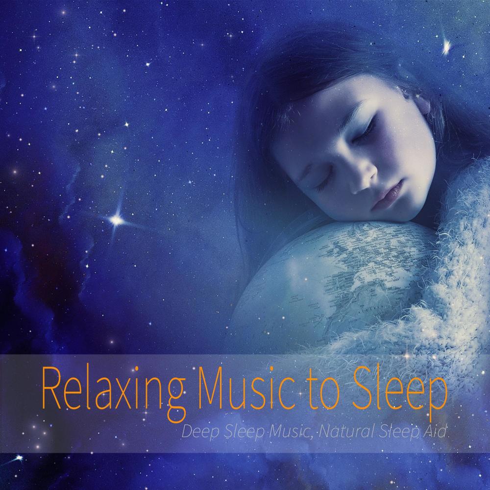 Relaxing Music to Sleep: Deep Sleep Music, Natural Sleep Aid