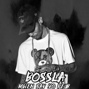 Album Mwen Sav Yo Peur from Bossla
