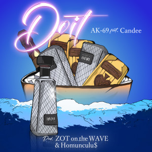 收聽AK-69的Do it (feat. Candee) (Explicit)歌詞歌曲