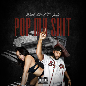 ดาวน์โหลดและฟังเพลง Pop My Shit (Explicit) พร้อมเนื้อเพลงจาก Og MookG