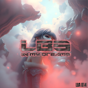 ดาวน์โหลดและฟังเพลง In my dreams พร้อมเนื้อเพลงจาก LBS