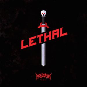 Detrace的專輯Lethal (High Zombie Remix)