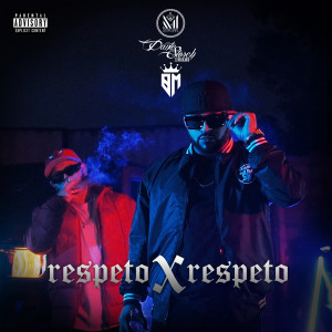 收聽Dante Storch的Respeto x Respeto (Explicit)歌詞歌曲