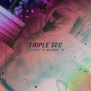 收聽Steezy的Triple Sec (Explicit)歌詞歌曲
