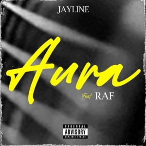 Listen to Aura (Explicit) song with lyrics from Jayline.