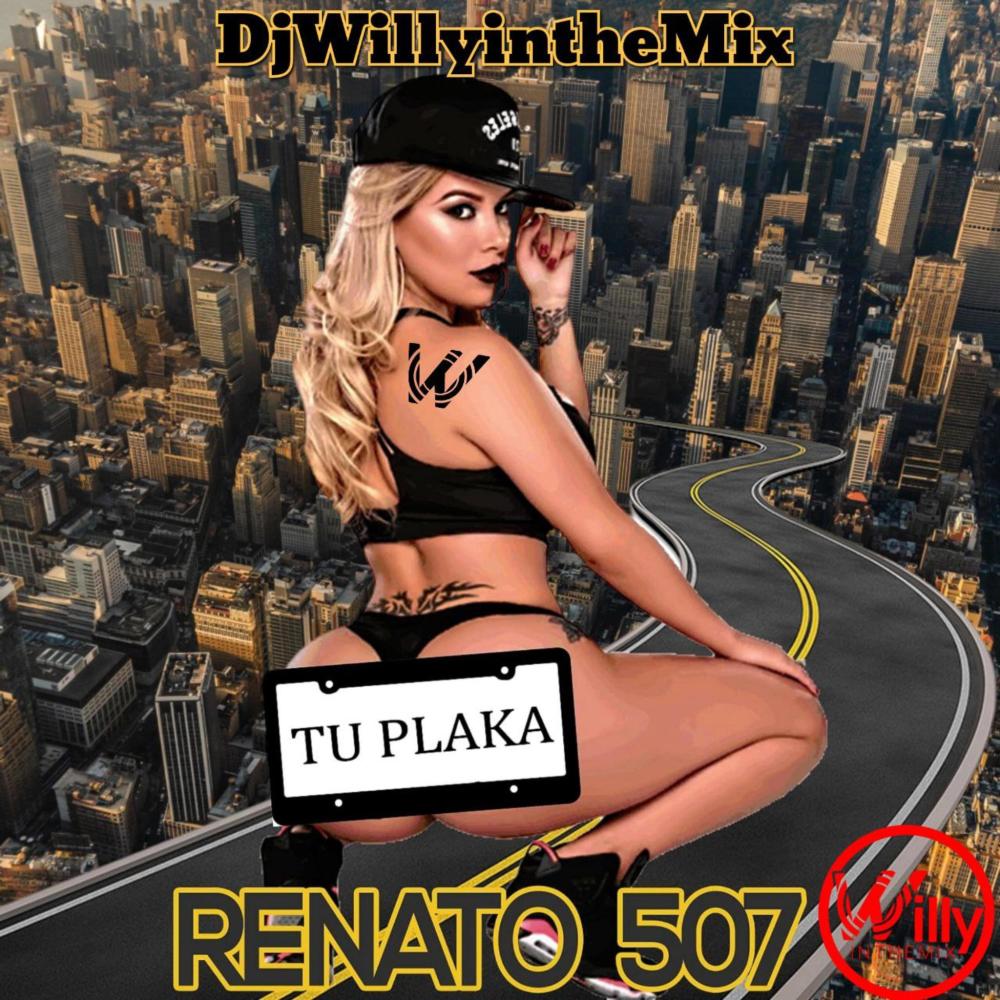 Tu Plaka (feat. Renato 507) (Kumbiaton 18 Riddim) (Kumbiaton 18 Remix)