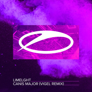 收聽Limelght的Canis Major (Vigel Remix)歌詞歌曲