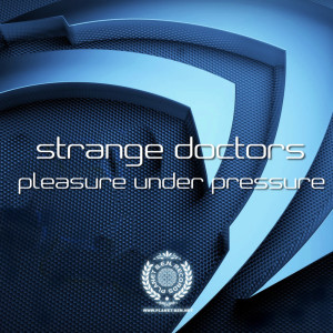 Album Pleasure Under Pressure from Strange Doctors