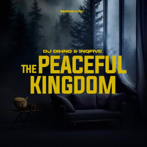 Dj DIHNO的專輯The Peaceful Kingdom