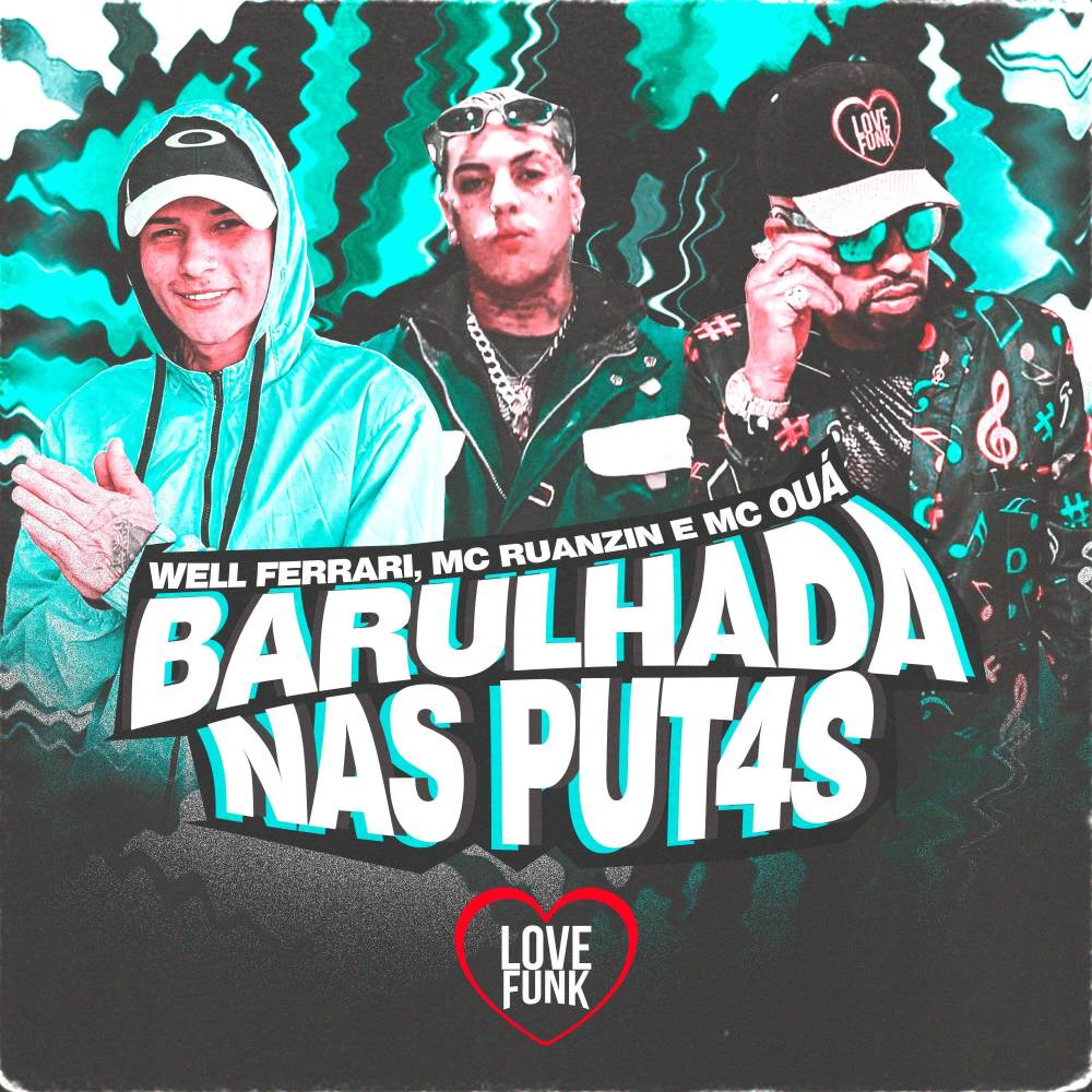 Barulhada nas Put4S