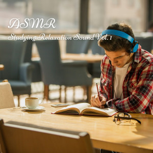 Deep Sleep Music Experience的專輯ASMR: Studying Relaxation Sound Vol. 1