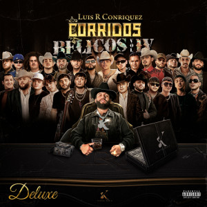 อัลบัม Corridos Bélicos, Vol. IV (Versión Deluxe) ศิลปิน Luis R Conriquez