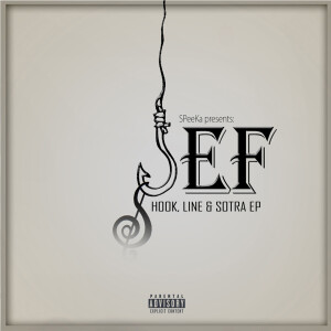 JEF RSA的專輯Hook, Line & Sotra Ep (Explicit)