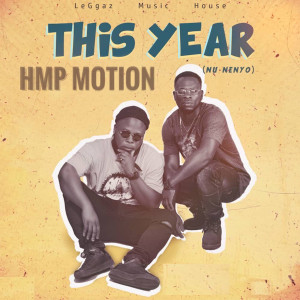 收聽Hmp Motion的This Year (Nu Nenyo)歌詞歌曲