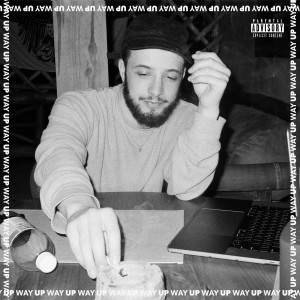 ดาวน์โหลดและฟังเพลง Way Up (Explicit) พร้อมเนื้อเพลงจาก Alec King