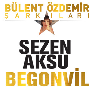 Sezen Aksu的專輯Begonvil