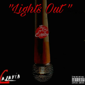 Listen to Lights Out (Explicit) song with lyrics from Lazaris the Top Don