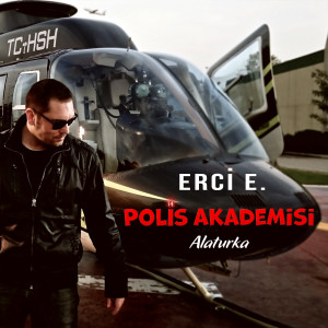 Listen to Polis Akademisi Alaturka song with lyrics from Erci E