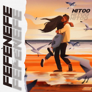 Nitoo的專輯Fefènefe (Explicit)