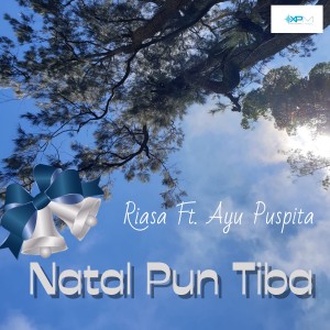Album Natal Pun Tiba from Nyoman P Riasa