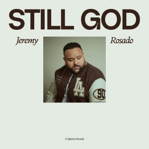 Jeremy Rosado的專輯Still God