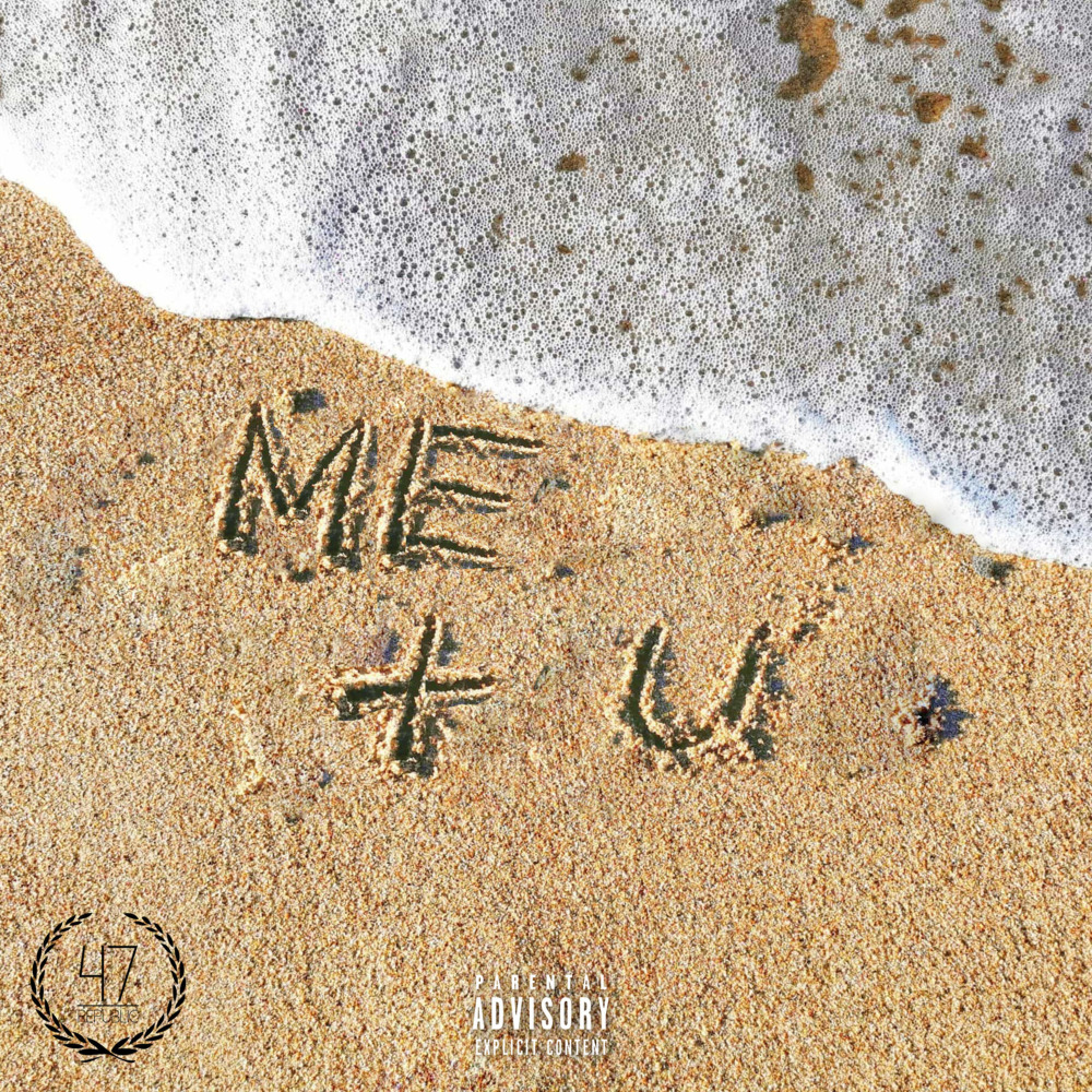 Me + You (Explicit)