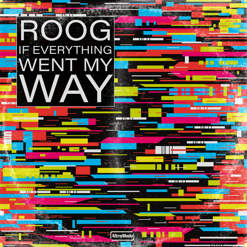 If Everything Went My Way
