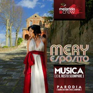 收聽Mery Esposito的Musica (e il resto scompare) ... Giuro che non c'ho il compare [Parodia]歌詞歌曲