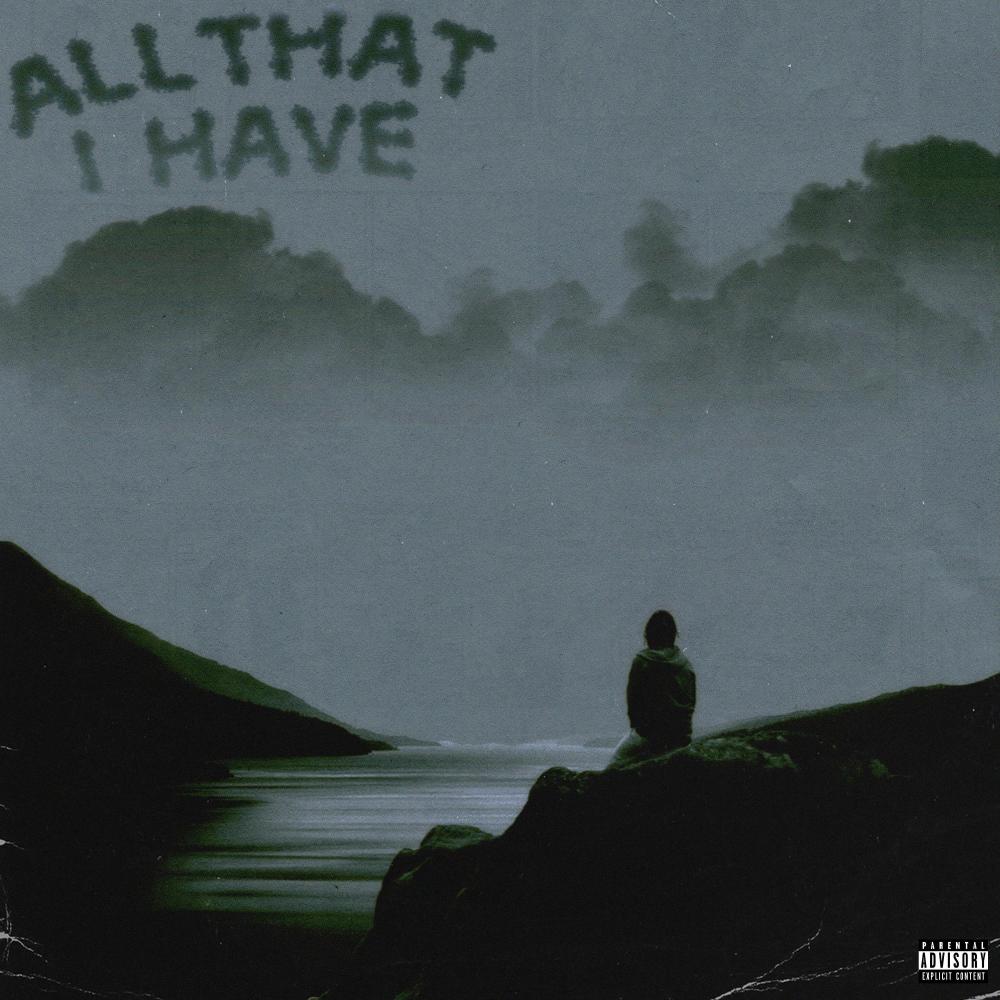 All That I Have (Explicit)