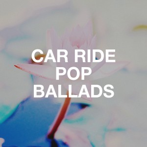Generation Love的专辑Car Ride Pop Ballads