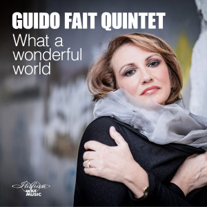 收听Guido Fait Quintet的What a Wonderful World歌词歌曲