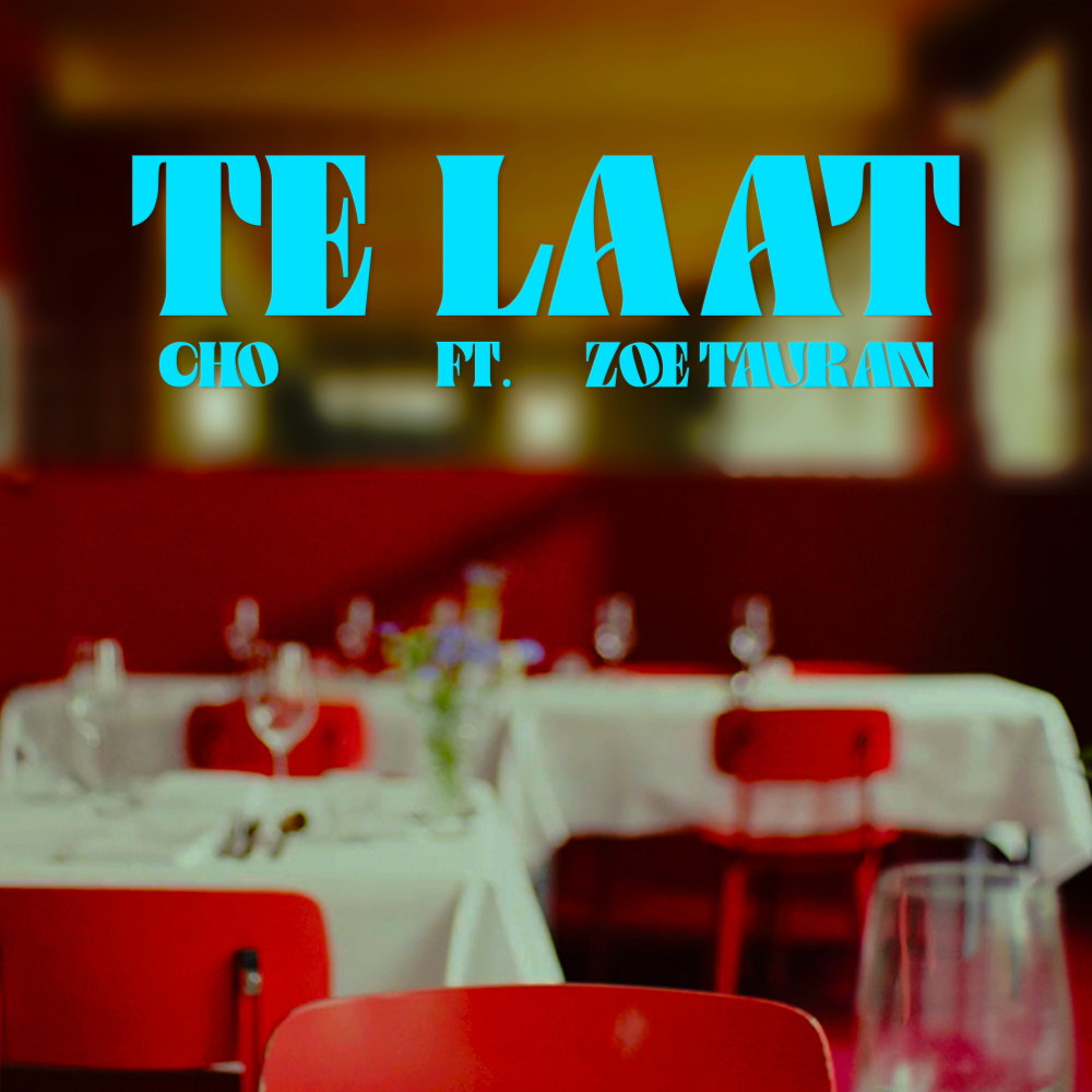 TE LAAT (feat. Zoë Tauran) (Explicit)